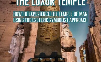 Adept Initiates Guide To The Luxor Temple by Anyextee